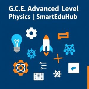 G.C.E. Advanced Level Physics